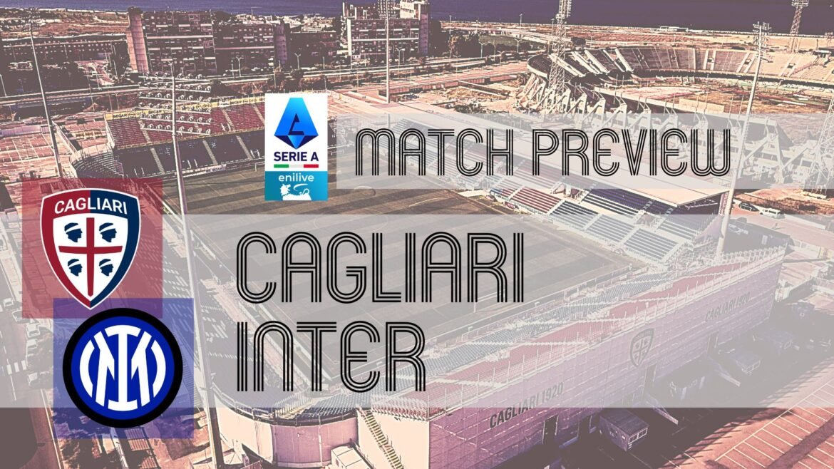 Preview: cagliari vs inter teamnieuws, line ups en voorspelling