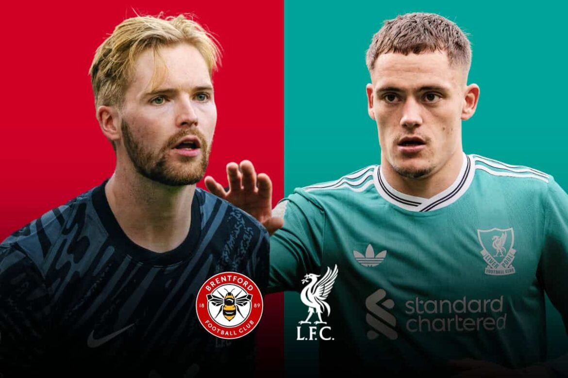 Brentford vs. liverpool: teamnieuws, scheidsrechter, tv informatie en meer liverpool